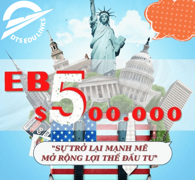 EB5 TRỞ LẠI MỨC ĐẦU TƯ $500.000: “Cơ hội vàng” định cư tại Mỹ cho các nhà đầu tư- Đại Thiên Sơn