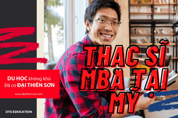 Top 20 trường đại học lý tưởng cho du học thạc sỹ  MBA tại  Mỹ ( Part 1)- Đại Thiên Sơn